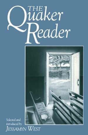 The Quaker Reader by Jessamyn West