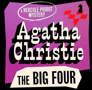 The Big Four by Agatha Christie