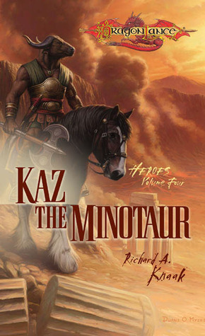 Kaz the Minotaur by Richard A. Knaak