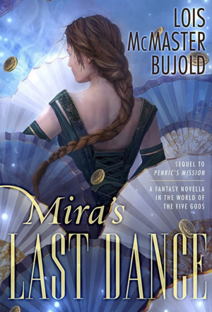 Mira's Last Dance by Lois McMaster Bujold