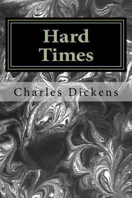 Hard Times by Charles Dickens