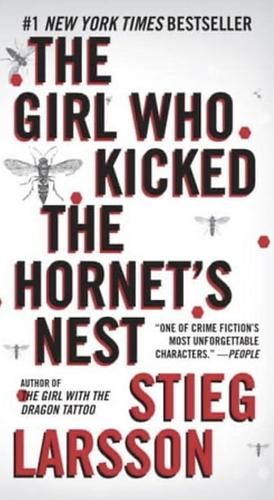 Girl Who Kicked The Hornets Nest by Stieg Larsson, Stieg Larsson