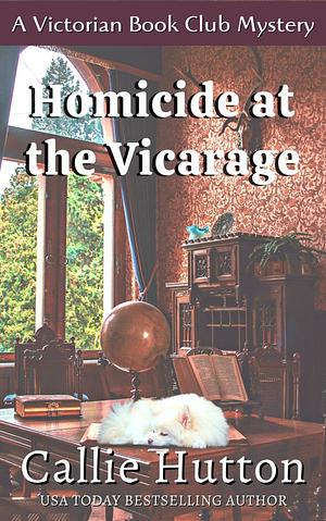 Homicide at the Vicarage by Callie Hutton
