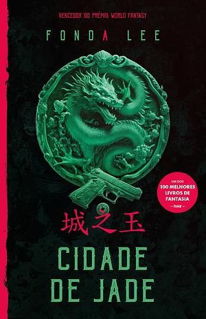 Cidade de Jade by Fonda Lee