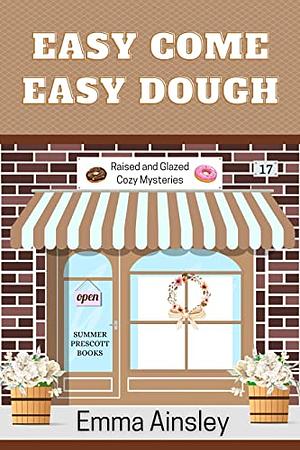 Easy Come, Easy Dough by Emma Ainsley