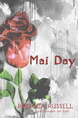 Mai Day by Rebecca Russell