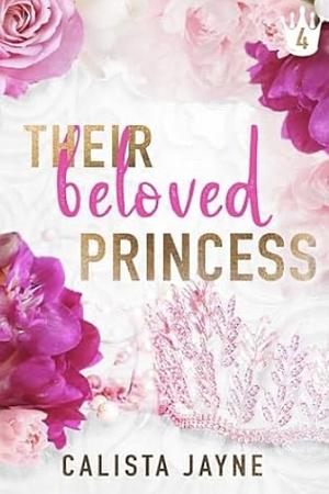 Their Beloved Princess by Calista Jayne