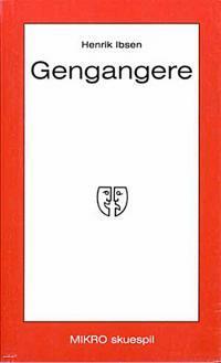 Gengangere by Henrik Ibsen