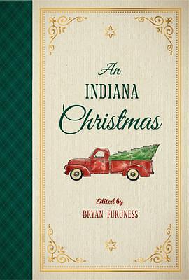 An Indiana Christmas by Bryan Furuness, Bryan Furuness