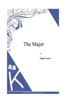 The Major by Ralph Connor