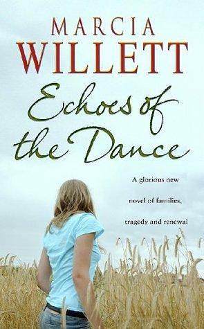 Echoes Of The Dance by Marcia Willett, Marcia Willett