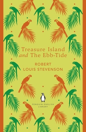 Treasure Island and The Ebb-Tide by Robert Louis Stevenson, Lloyd Osbourne