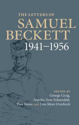 The Letters of Samuel Beckett: Volume 2, 1941-1956 by Samuel Beckett