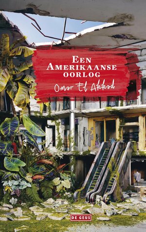 Een Amerikaanse oorlog by Omar El Akkad