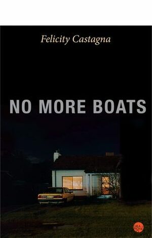 No More Boats by Felicity Castagna