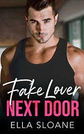 Fake Lover Next Door by Ella Sloane, Ella Sloane