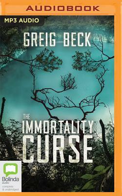 The Immortality Curse by Greig Beck