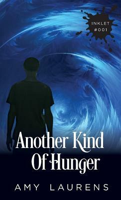 Another Kind of Hunger by Amy Laurens