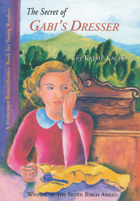 The Secret of Gabi's Dresser by Kathy Kacer