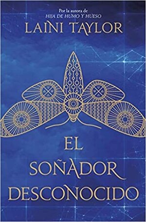 El soñador desconocido by Laini Taylor