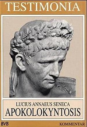 Apokolokyntosis: Text by Lucius Annaeus Seneca