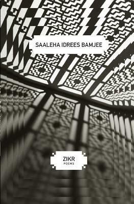 Zikr by Saaleha Idrees Bamjee