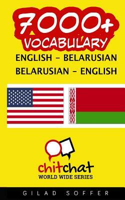 7000+ English - Belarusian Belarusian - English Vocabulary by Gilad Soffer