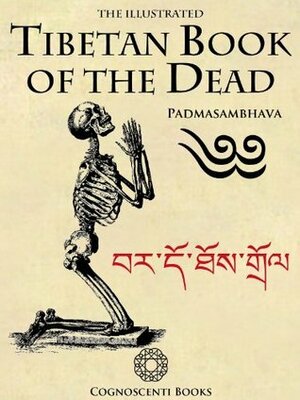 The Illustrated Tibetan Book of the Dead (Cognoscenti Books) by W.Y. Evans-Wentz, Andrew Forbes, David Henley
