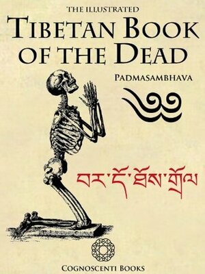 The Illustrated Tibetan Book of the Dead (Cognoscenti Books) by David Henley, Andrew Forbes, W.Y. Evans-Wentz