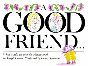 A Good Friend by Joseph Cohen