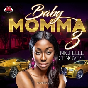 Baby Momma 3 by Ni'chelle Genovese