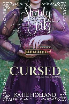 Cursed: A Young Adult Romance by Katie Holland