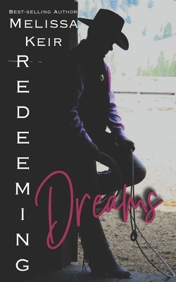 Redeeming Dreams by Melissa Keir