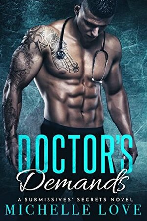 Doctor's Demands by Michelle Love