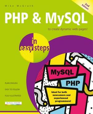 PHP & MySQL in Easy Steps: Covers MySQL 8.0 by Mike McGrath