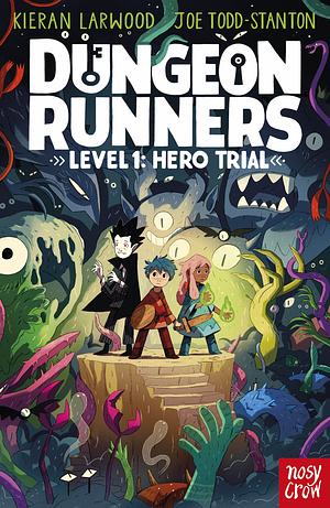 Level 1: Hero Trial by Kieran Larwood