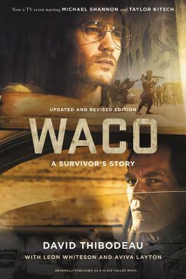 Waco: A Survivor's Story by Leon Whiteson, David Thibodeau