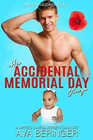 His Accidental Memorial Day Omega by Ava Beringer