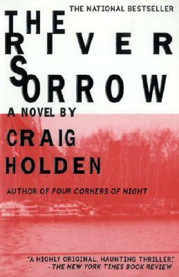 The River Sorrow by Craig Holden