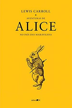 Aventuras de Alice no Pais das Maravilhas by Lewis Carroll