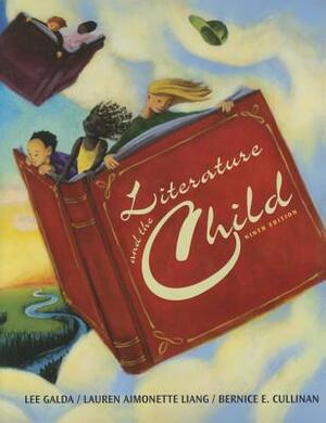 Literature and the Child by Bernice E. Cullinan, Lee Galda, Lauren A. Liang