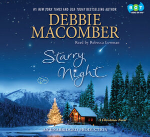Starry Night: A Christmas Novel by Debbie Macomber