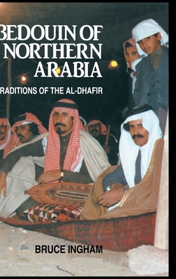 Bedouin Of Northern Arabia by Ingham