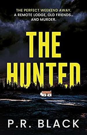 The Hunted by P.R. Black