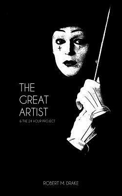 The Great Artist by Robert M. Drake