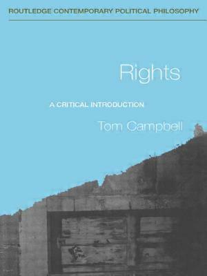 Rights: A Critical Introduction by Tom Campbell