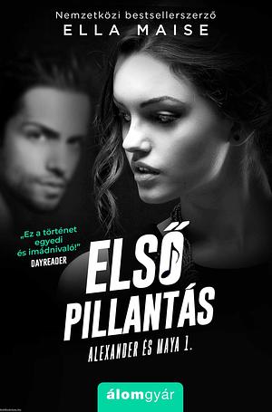 Első ​pillantás by Ella Maise