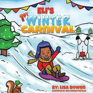 Eli's 1st Winter Carnival by Lisa Bowen