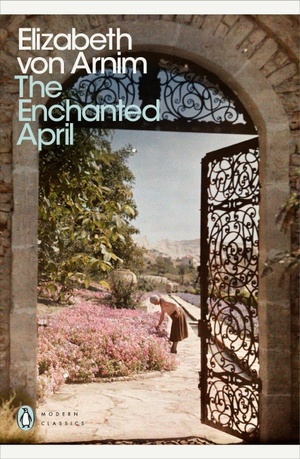 The Enchanted April by Elizabeth von Arnim