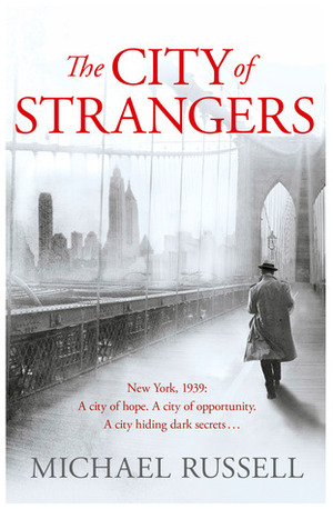 The City of Strangers by Michael Russell